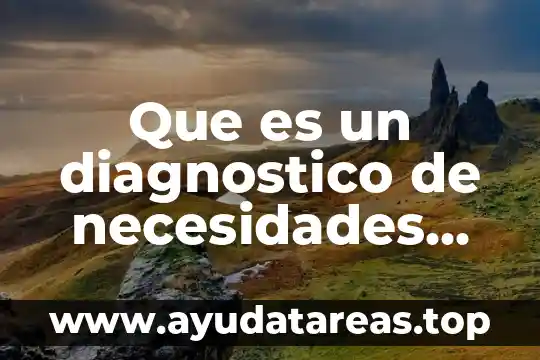Diagnóstico topográfico ejemplos que es 4 Que es un diagnostico de necesidades proyectos
