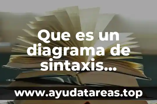 Que es un diagrama de sintaxis automatas