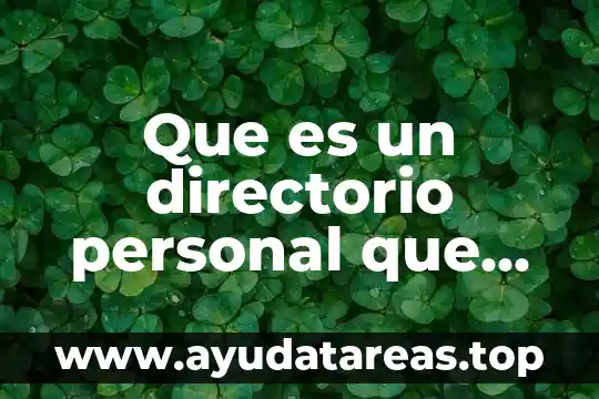 Que es un directorio personal que ofrese