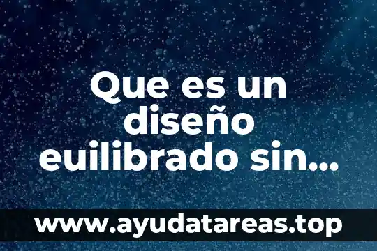 Que es cinta opción diseño color 8 Que es un diseño euilibrado sin interacciones