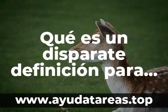 Qué es un juguete interactivo para niños 6 Qué es un disparate definición para niños
