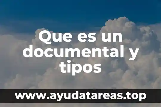 Qué es un manual de procedimientos de la gestión documental 5 Que es un documental y tipos