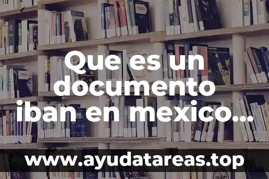 Que es un documento iban en mexico scotiabank