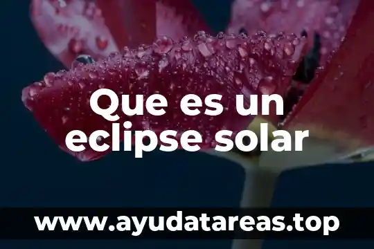 Qué es un eclipse de sol anular 6 Que es un eclipse solar