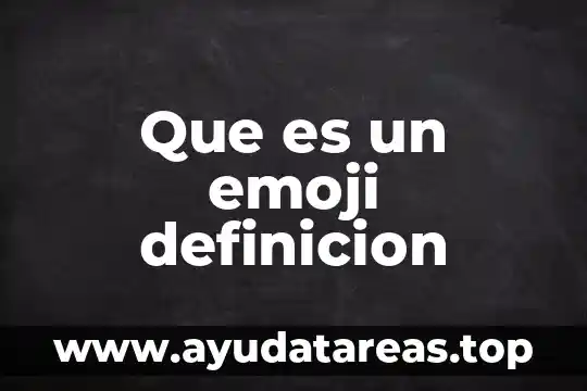 Que es un emoji definicion