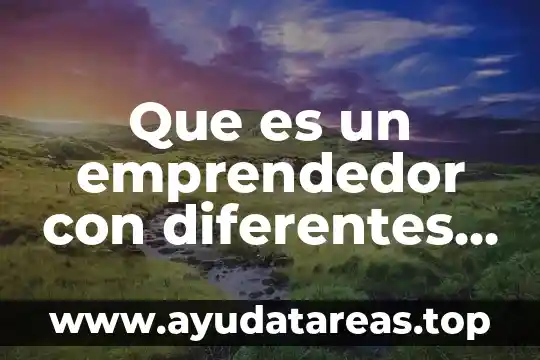 Que es la psicología social comunitaria según autores 6 Que es un emprendedor con diferentes autores