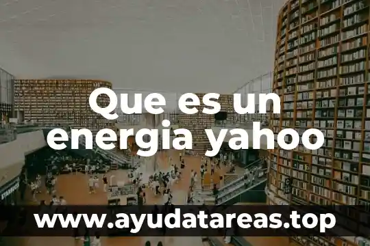 Qué es la fotosíntesis con la energía solar 7 Que es un energia yahoo
