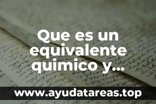 Que es la cambio de color en cambio quimico 3 Que es un equivalente quimico y como se determina