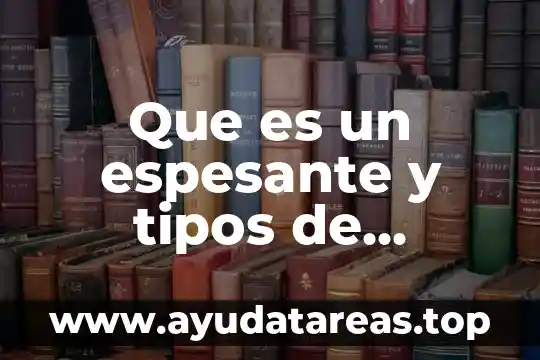 Que es una empresa tipos y clasificacion 4 Que es un espesante y tipos de espesantes