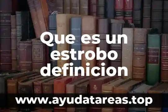 Que es un estrobo definicion