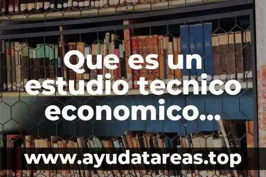 Que es revit estudio 7 Que es un estudio tecnico economico semarnat