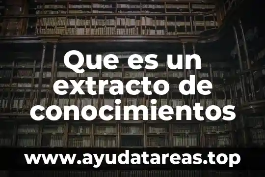 Que es ruleta de conocimientos 3 Que es un extracto de conocimientos