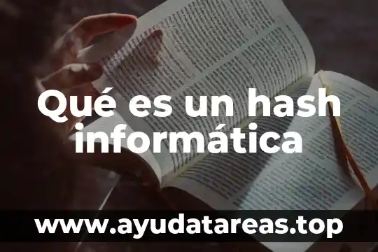 Qué es un hash informática