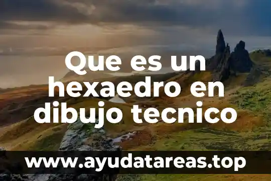 Que es una reaccion con agua 4 Que es un hexaedro en dibujo tecnico