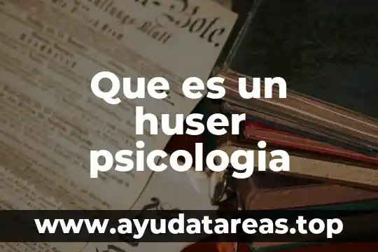 Qué es un do en psicología 8 Que es un huser psicologia