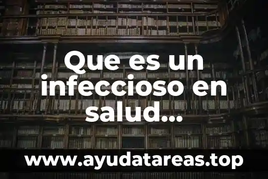 Imágenes que es el proceso salud enfermedad concepto 6 Que es un infeccioso en salud enfermedad
