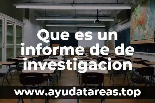 Que es un informe de de investigacion