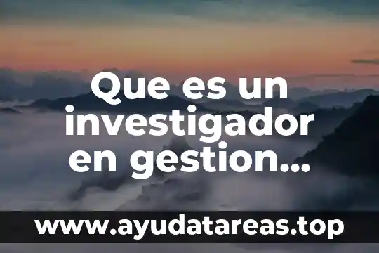 Qué es la filosofía médica 4 Que es un investigador en gestion empresarial