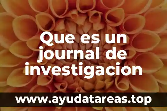 Que es observacion tecnica de investigacion 3 Que es un journal de investigacion