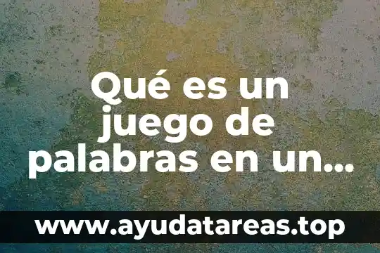 Qué es un juego de palabras en un anuncio publicitario