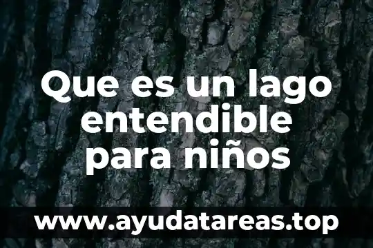 Que es el astro sol para niños 5 Que es un lago entendible para niños