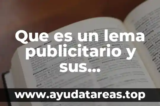 Que es un lema publicitario y sus caracteristicas