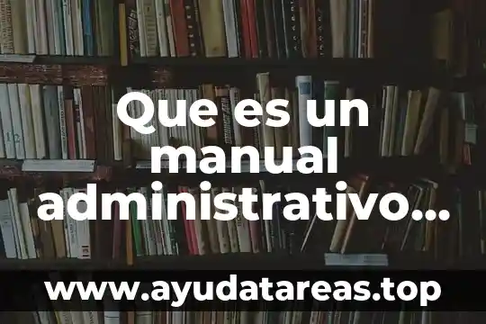 Que es un recurso de revocacion o administrativo 4 Que es un manual administrativo de la alcaldia cuauhtemoc
