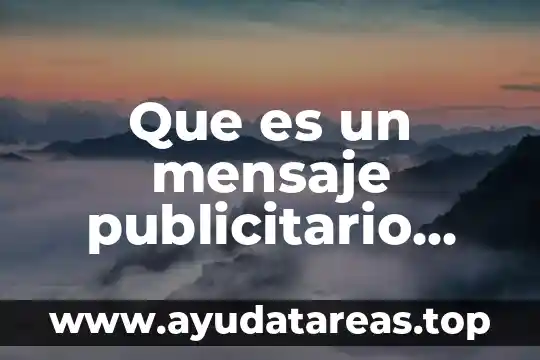 Que es una mensaje explicito ejemplos 6 Que es un mensaje publicitario ejemplos