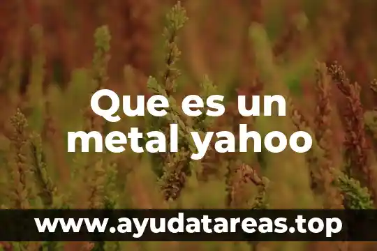 Que es la justicia laboral yahoo 3 Que es un metal yahoo