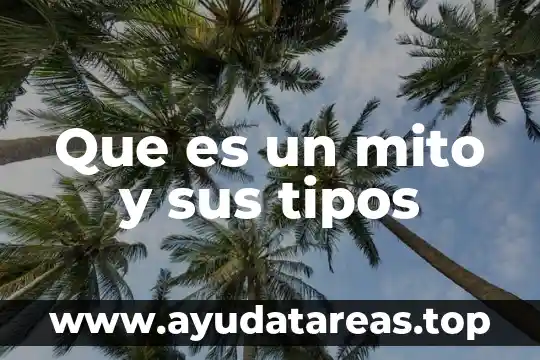Para Diego Bonzi que es arte 4 Que es un mito y sus tipos