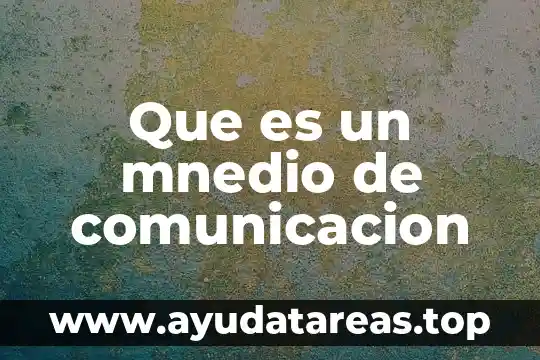 Qué es un emblema en comunicación 5 Que es un mnedio de comunicacion