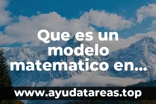 Que es una figura geometrica en termino matemático 4 Que es un modelo matematico en la contaminacion del agua