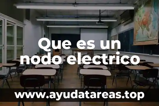 Que es un nodo electrico