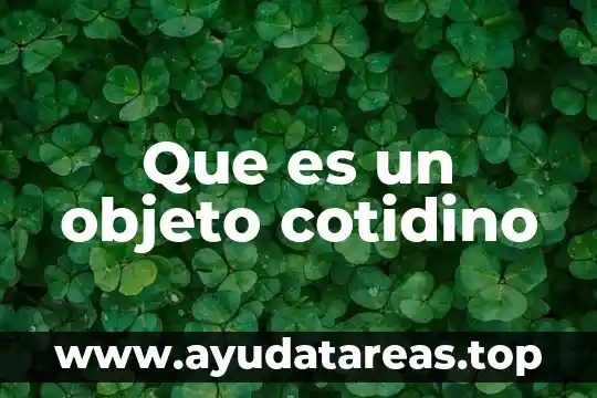 Que es un objeto fetiche 4 Que es un objeto cotidino