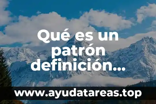 Qué es un patrón definición matemática