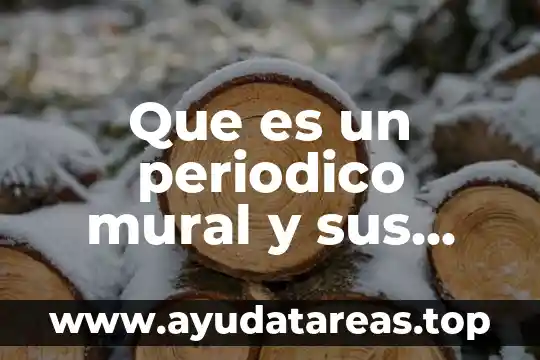 Que es un periodico mural y sus caracteristicas