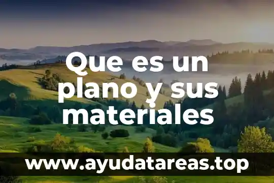 Que es plano de planta arquitectonico 5 Que es un plano y sus materiales