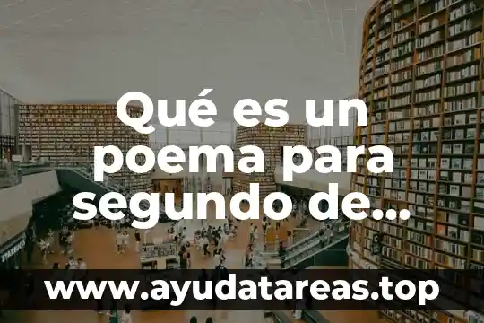 Qué es un poema para segundo de primaria