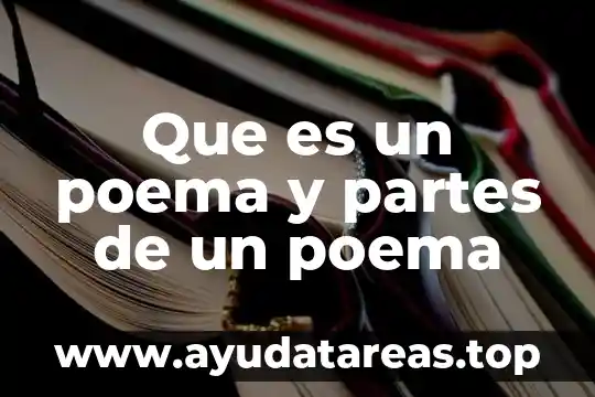 Que es un poema y partes de un poema