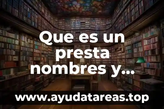 Qué es y cómo funciona un chat 6 Que es un presta nombres y como funciona