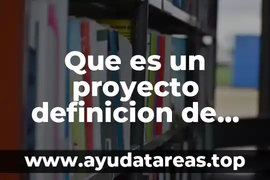 Qué es lácteos definición 3 Que es un proyecto definicion de autores