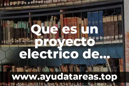 Que es un proyecto electrico de 12kv es media tencion