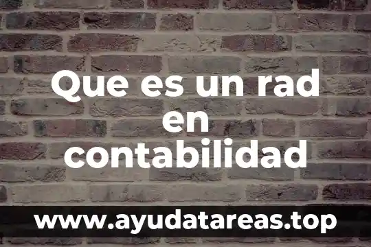 Que es implementación en contabilidad 3 Que es un rad en contabilidad