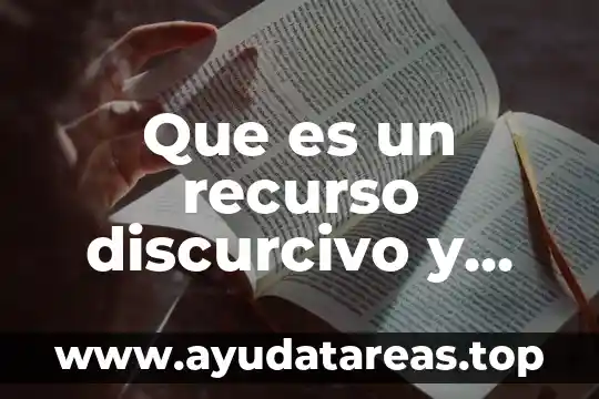 Que es la intencion comunicativa tipos y ejemplos 7 Que es un recurso discurcivo y ejemplos