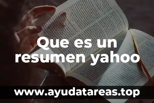 Que es un resumen yahoo