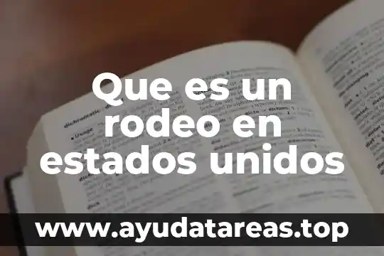 Que es significa u en estados unidos 5 Que es un rodeo en estados unidos