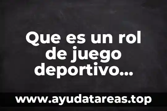 Que es un rol de juego deportivo yahoo
