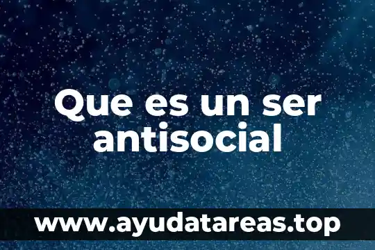 Que es ser un northern lass 5 Que es un ser antisocial