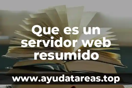 Que es web browsing 8 Que es un servidor web resumido