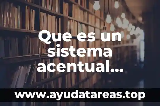 Que es epoca literaria en literatura 5 Que es un sistema acentual silabico en literatura ejemplos